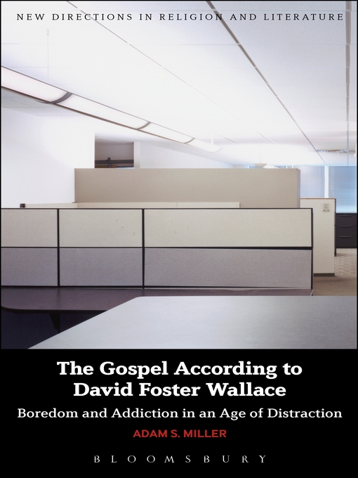 Title details for The Gospel According to David Foster Wallace by Adam S. Miller - Available
